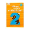 Zihinsel Gelişim Etkinlikleri 4+ Yaş Zihinsel Gelişim Etkinlikleri 4+ Yaş