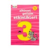 Zihinsel Gelişim Etkinlikleri 4+ Yaş Zihinsel Gelişim Etkinlikleri 4+ Yaş